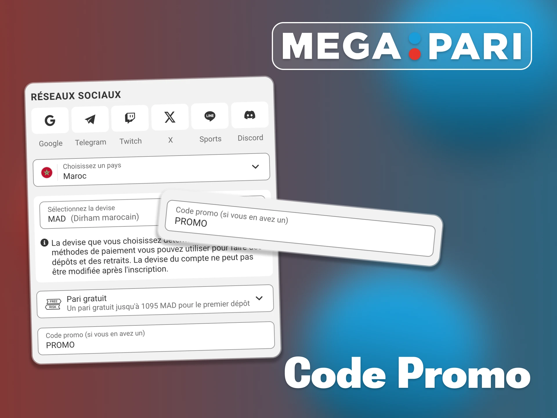 Utilisez le code promo Megapari lors de votre inscription dans l'application.