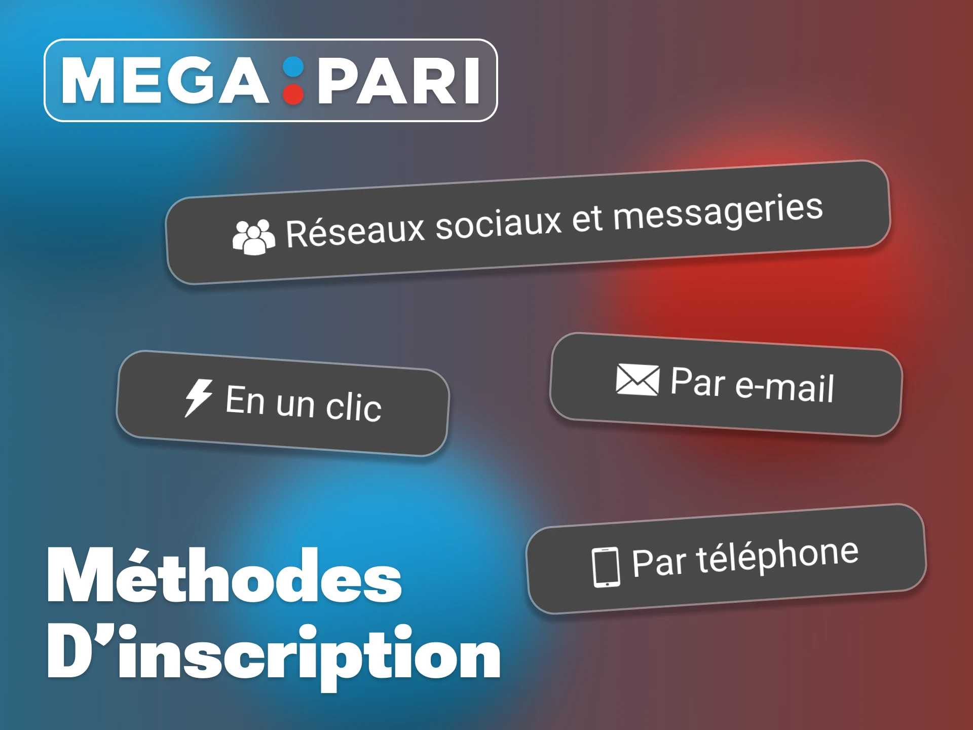 La plateforme Megapari prend en charge plusieurs méthodes d'inscription.