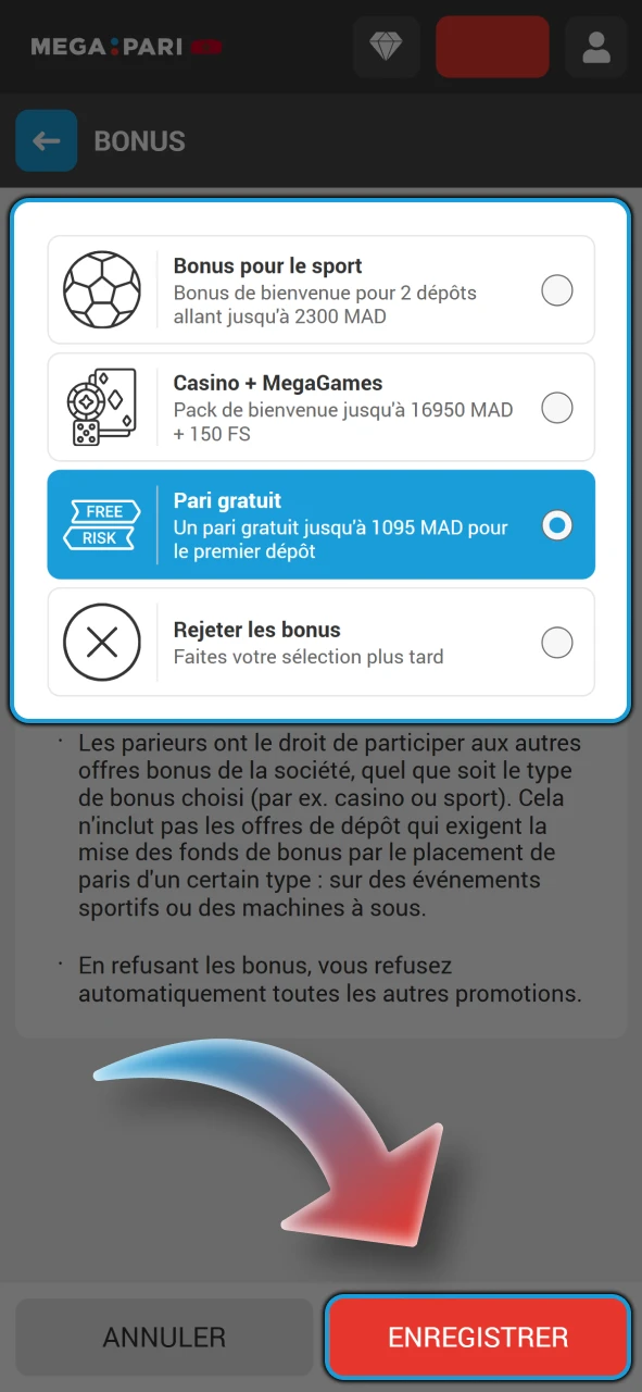 Activez le bonus Megapari qui vous intéresse.
